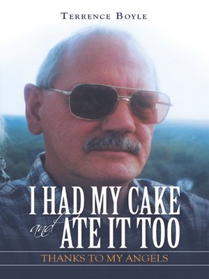 cover image of I Had My Cake and Ate It Too